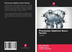 Processos Sépticos Buco-faciais - Alemán, Otto;Serrú, Anibal;Montejo, Leticia