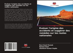 Évaluer l'origine des accidents et suggérer des remèdes sur les routes nationales - Pareek, Ravi Kant;Ram, Ramoo;Gupta, Shailesh Kumar