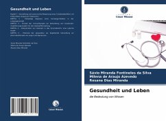 Gesundheit und Leben - Miranda Fontineles da Silva, Sávio;de Araujo Azevedo, Milena;Dias Miranda, Rosana