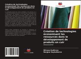 Création de technologies économisant les ressources dans le développement de produits en cuir