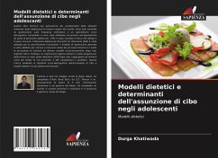 Modelli dietetici e determinanti dell'assunzione di cibo negli adolescenti - Khatiwada, Durga