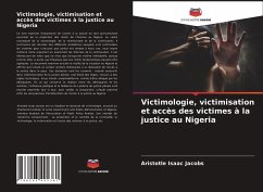 Victimologie, victimisation et accès des victimes à la justice au Nigeria - Jacobs, Aristotle Isaac