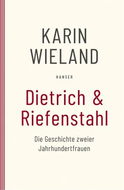 Dietrich & Riefenstahl - Wieland, Karin