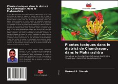 Plantes toxiques dans le district de Chandrapur, dans le Maharashtra - Shende, Mukund B.