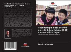 Technologie d'assistance dans la bibliothèque K-12 Centre médiatique - Hollingsead, Dennis