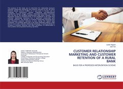 CUSTOMER RELATIONSHIP MARKETING AND CUSTOMER RETENTION OF A RURAL BANK