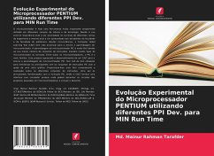 Evolução Experimental do Microprocessador PENTIUM utilizando diferentes PPI Dev. para MIN Run Time - Tarafder, Md. Mainur Rahman