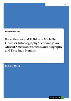 Race, Gender and Politics in Michelle Obama¿s Autobiography 