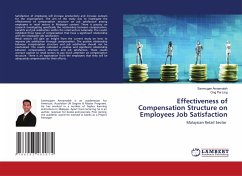 Effectiveness of Compensation Structure on Employees Job Satisfaction - Annamalah, Sanmugan;Pei Ling, Ong