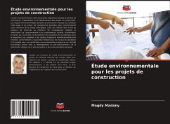 Étude environnementale pour les projets de construction - Madany, Magdy