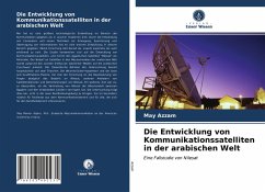 Die Entwicklung von Kommunikationssatelliten in der arabischen Welt - Azzam, May