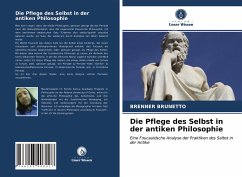 Die Pflege des Selbst in der antiken Philosophie - BRUNETTO, BRENNER