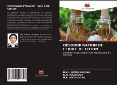 DÉSODORISATION DE L'HUILE DE COTON - HUZhAKULOVA, D.Zh.;MAZhIDOV, K.H.;MAZhIDOVA, N.K.