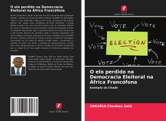 O elo perdido na Democracia Eleitoral na África Francófona - Choukou Seid, ZAKARIA