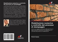 Modellazione numerica e controllo del processo di stampaggio - Susac, Florin