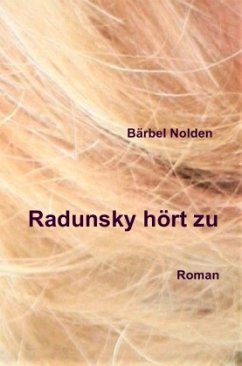 Radunsky hört zu - Nolden, Bärbel