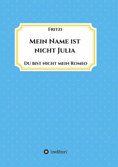 Mein Name ist nicht Julia - zi, Frit