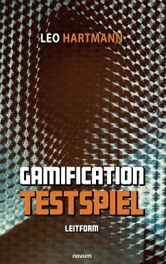 Gamification-Testspiel - Hartmann, Leo