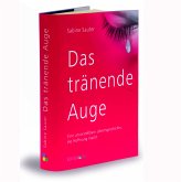 Das tränenden Auge Das tränenden Auge