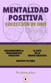 Descubriendo el pensamiento positivo - motiva tu vida - el arte de la mente creativa (3 libros) (eBook, ePUB)