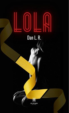 Lola (eBook, ePUB) - L. R., Dan