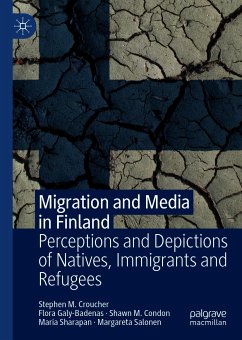 Migration and Media in Finland (eBook, PDF) - Croucher, Stephen M.; Galy-Badenas, Flora; Condon, Shawn M.; Sharapan, Maria; Salonen, Margareta