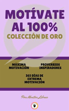 Máxima motivación - 365 días de extrema motivación - proverbios inspiradores (3 libros) (eBook, ePUB) - LIBRES, MENTES