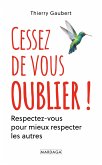 Cessez de vous oublier ! (eBook, ePUB)