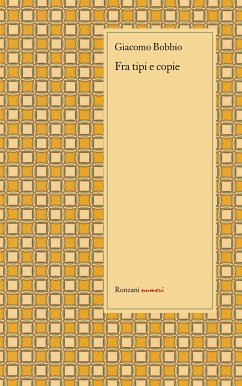 Fra tipi e copie (eBook, ePUB) - Bobbio, Giacomo