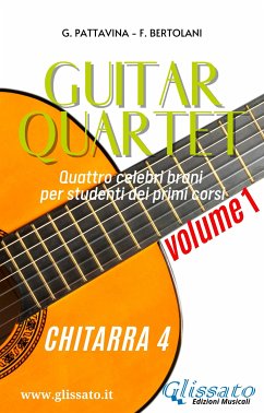 Chitarra 4 - Guitar Quartet collection volume1 (eBook, ePUB) - Pattavina, Giovanni; Bertolani, Francesca