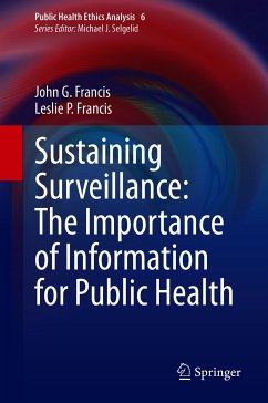 Sustaining Surveillance: The Importance of Information for Public Health (eBook, PDF) - Francis, John G.; Francis, Leslie P.