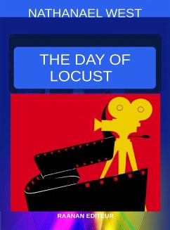 The Day of the Locust (eBook, ePUB) - West, Nathanael