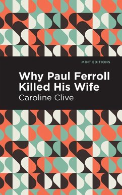 Why Paul Ferroll Killed his Wife - Clive, Caroline