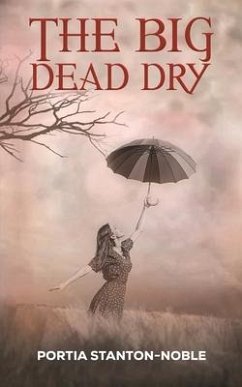 The Big Dead Dry - Stanton-Noble, Portia