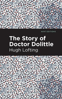 The Story of Doctor Dolittle - Lofting, Hugh