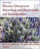 Rheuma, Osteoporose Behandlung mit Homöopathie und Schüsslersalzen (eBook, ePUB)