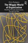 The Wiggly World of Organization (eBook, PDF)