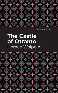 The Castle of Otranto - Walpole, Horace