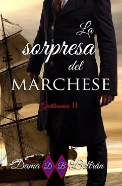 Cover La Sorpresa del Marchese (Gentiluomini) (eBook, ePUB)