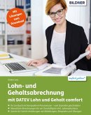 Lohn- und Gehaltsabrechnung 2021 mit DATEV Lohn und Gehalt comfort: Das komplette Lernbuch für Einsteiger (eBook, PDF)