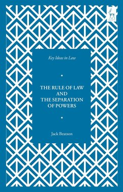 Key Ideas in Law: The Rule of Law and the Separation of Powers - Beatson, Jack