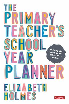 The Primary Teacher′s School Year Planner - Holmes, Elizabeth