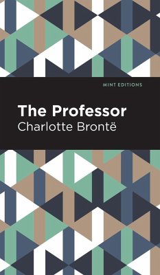 The Professor - Brontë, Charlotte