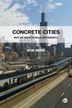 Concrete Cities - Imrie, Rob (Visiting Professor in Sociology, Goldsmiths, University