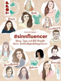 #sinnfluencer. Storys, Tipps und DIY Projekte der NachhaltigkeitsbloggerInnen (eBook, ePUB) - Imgrund, Annemarie