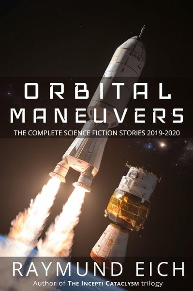 Orbital Maneuvers (The Complete Science Fiction Stories, #3) (eBook, ePUB) Orbital Maneuvers (The Complete Science Fiction Stories, #3) (eBook, ePUB)