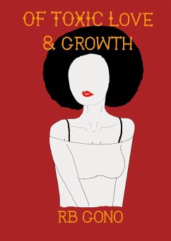 Of Toxic Love And Growth (eBook, ePUB) - Gono, Rb
