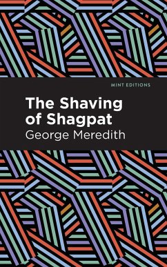 The Shaving of Shagpat - Meredith, George