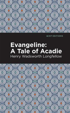 Evangeline - Longfellow, Henry Wadsworth