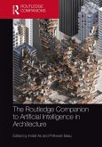The Routledge Companion to Artificial Intelligence in Architecture (eBook, PDF)